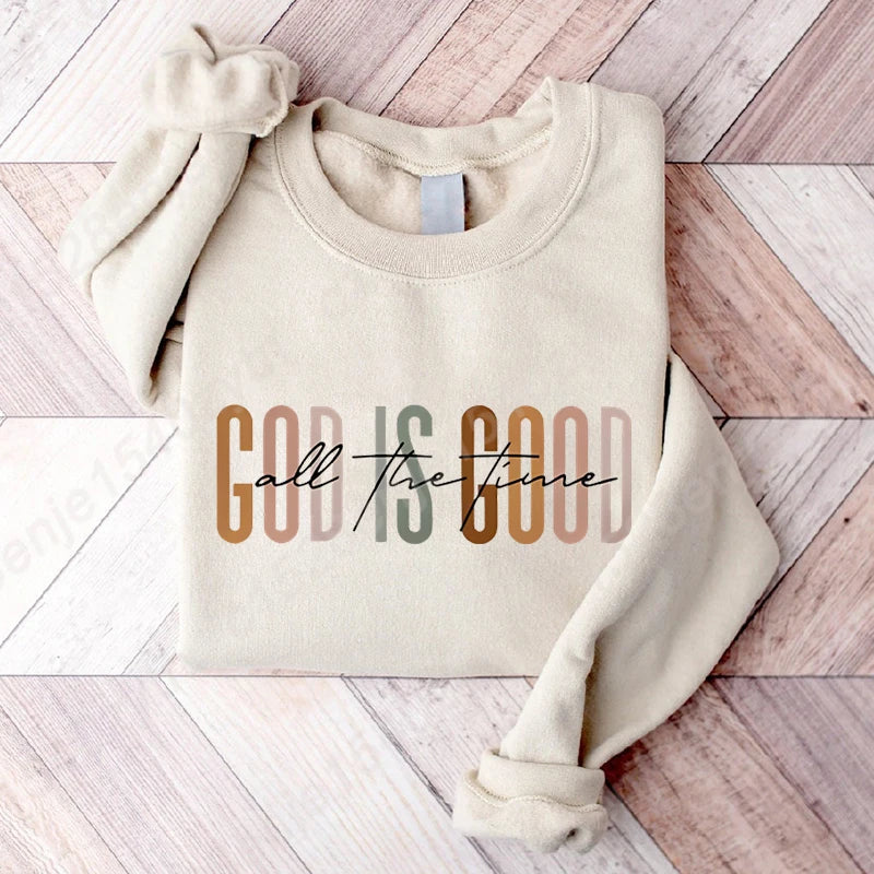 Sweat “God Is Good All the Time” – Pull Chrétien plein de bonheur et de FOI – 9 Couleurs Douces
