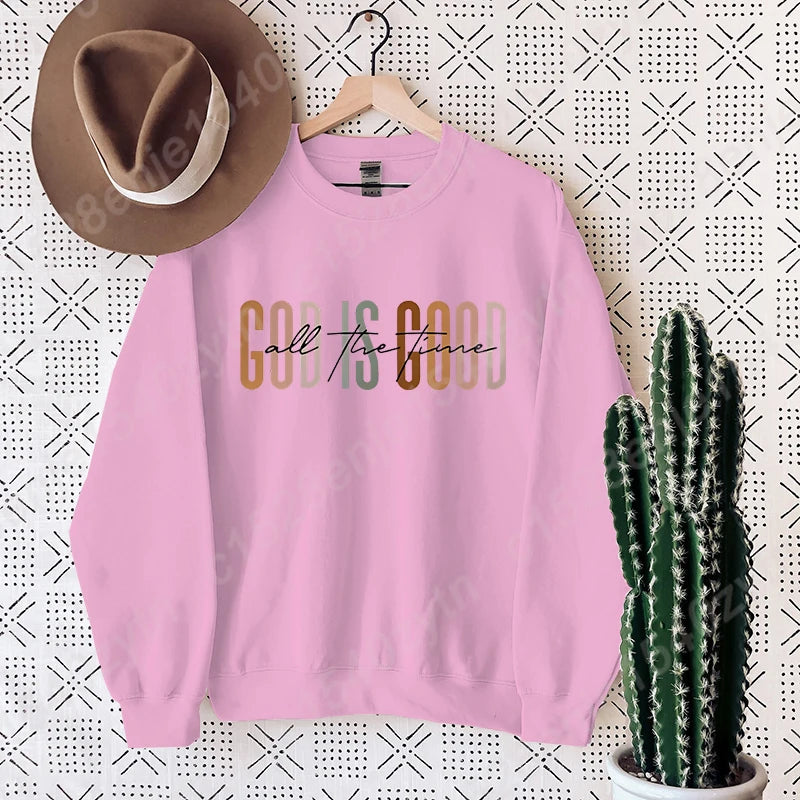 Sweat “God Is Good All the Time” – Pull Chrétien plein de bonheur et de FOI – 9 Couleurs Douces