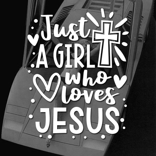 Sticker Voiture « Just a Girl Who Loves Jesus »